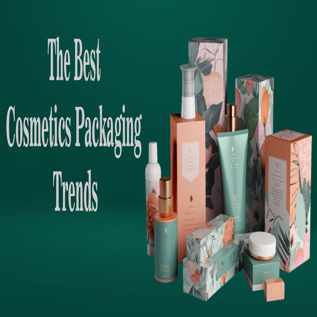 Best Cosmetic Packaging Trends to Impress Your Customers